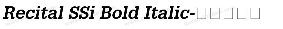 Recital SSi Bold Italic字体转换
